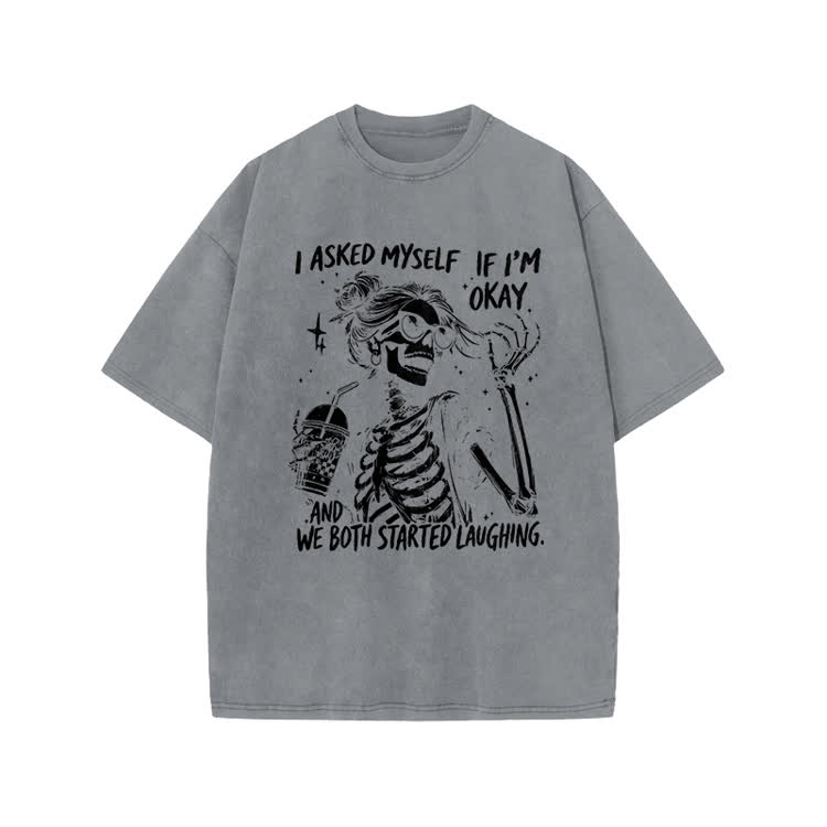 I Asked Myself If I’m Okay Skeleton Print Acid Washed T-shirt - Grey - US20-22(3XL) - image 2