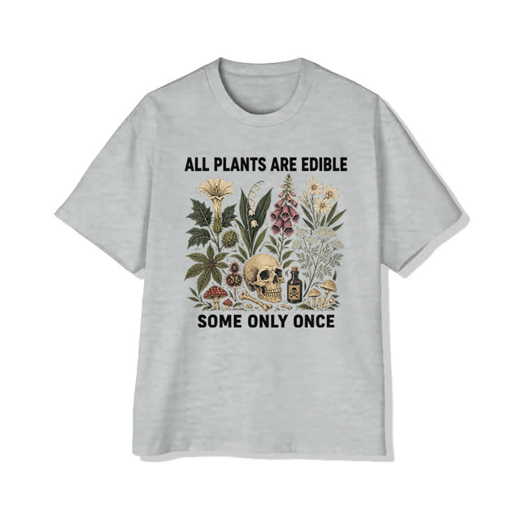 Unisex Edible Plants Some Only Once Joke Cotton Print T-shirt - Grey - US20-22(3XL) - image 6