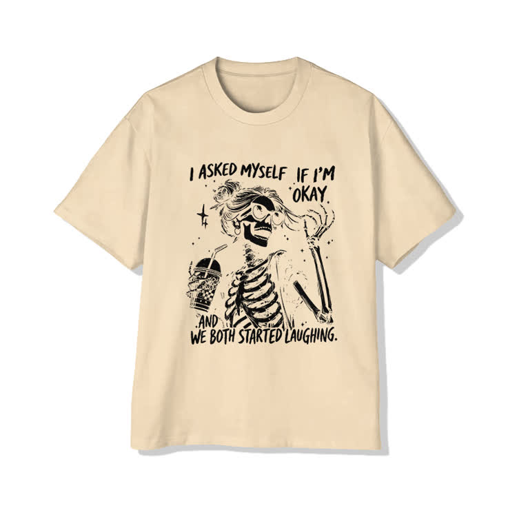 I Asked Myself If I’m Okay Skeleton Cotton Print T-shirt - Apricot - US20-22(3XL) - image 9
