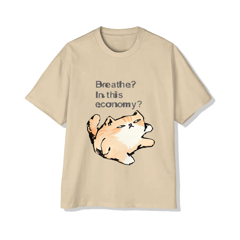 Unisex Breathe? In This Economy? Cat Print Short Sleeved Crew Neck T-Shirt - Apricot - 2XL - image 3