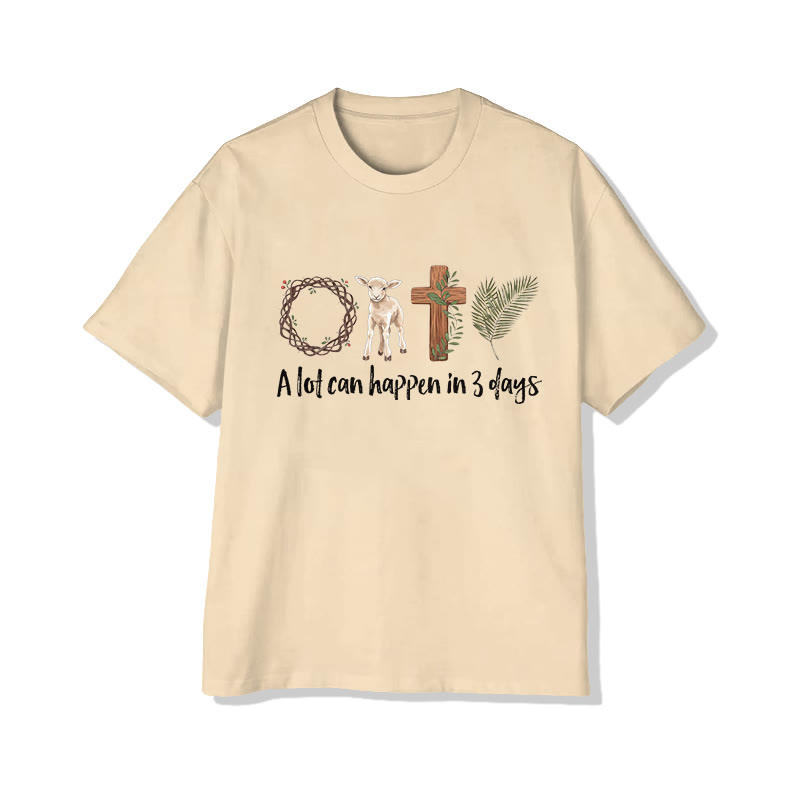 Christian Faith A Lot Can Happen In 3 Days Print Pattern Cotton Print T-shirt - Apricot - US16-18(2XL) - image 3