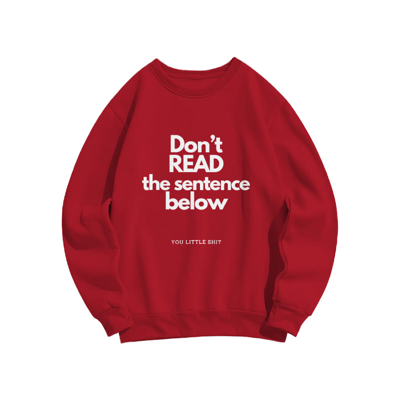 Don't Read The Sentence Below Print Crew Neck Sweatshirt - Red - US16-18(2XL) - image 8