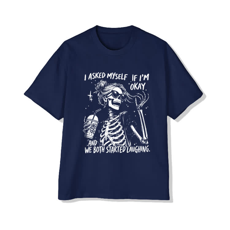 I Asked Myself If I’m Okay Skeleton Cotton Print T-shirt - Blue - US20-22(3XL) - image 4