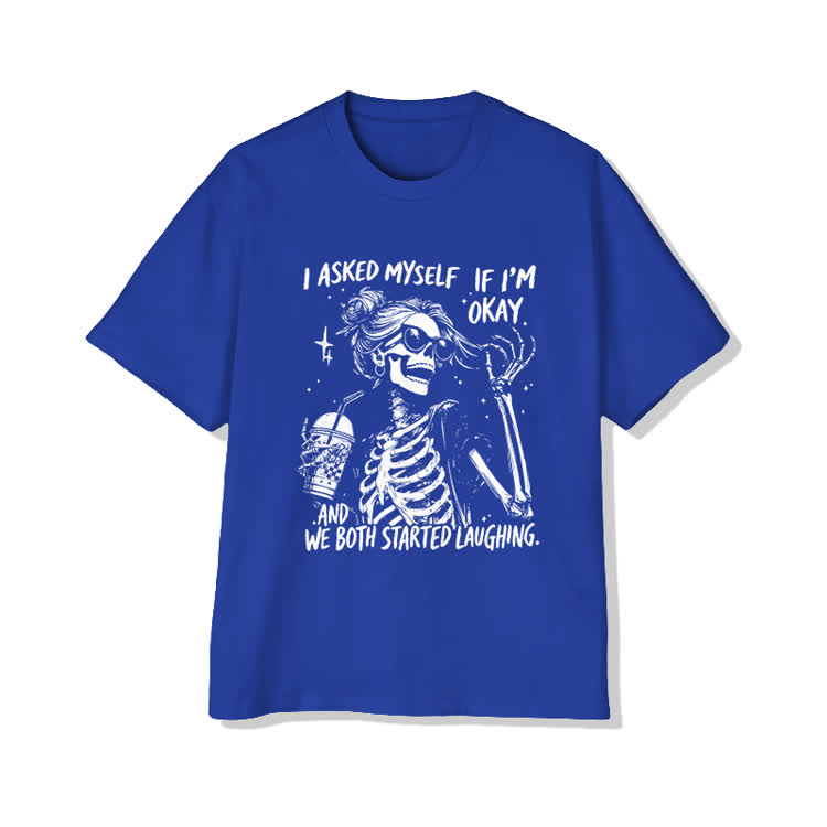 I Asked Myself If I’m Okay Skeleton Cotton Print T-shirt - Royal Blue - US20-22(3XL) - image 13