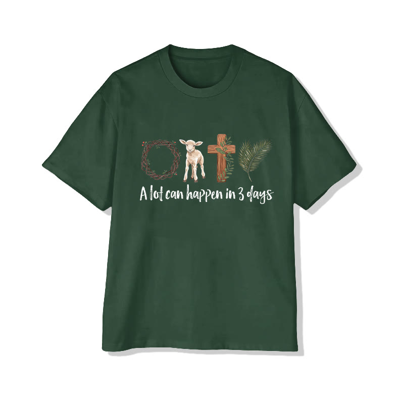 Christian Faith A Lot Can Happen In 3 Days Print Pattern Cotton Print T-shirt - Green - US16-18(2XL) - image 5