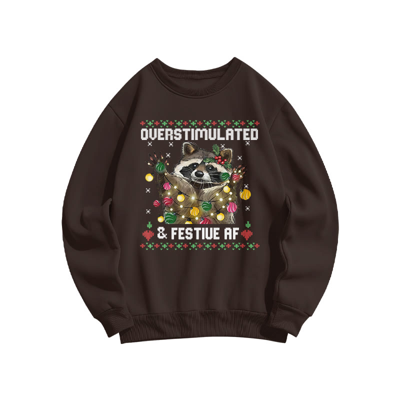 Unisex Overstimulated & Festive Af Christmas Print Sweatshirt - Coffee - US16-18(2XL) - image 8
