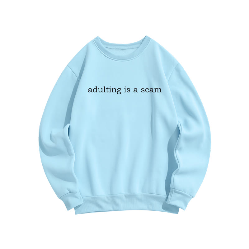Adulting Is A Scam Print Sweatshirt - Light Blue - US16-18(2XL) - image 6
