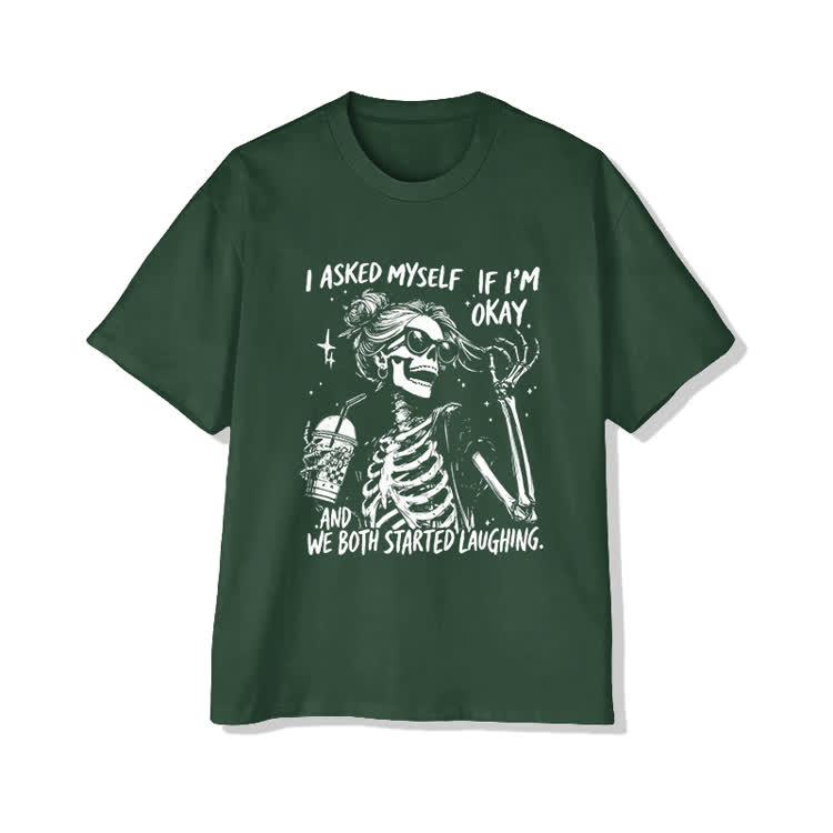 I Asked Myself If I’m Okay Skeleton Cotton Print T-shirt - Green - US20-22(3XL) - image 10