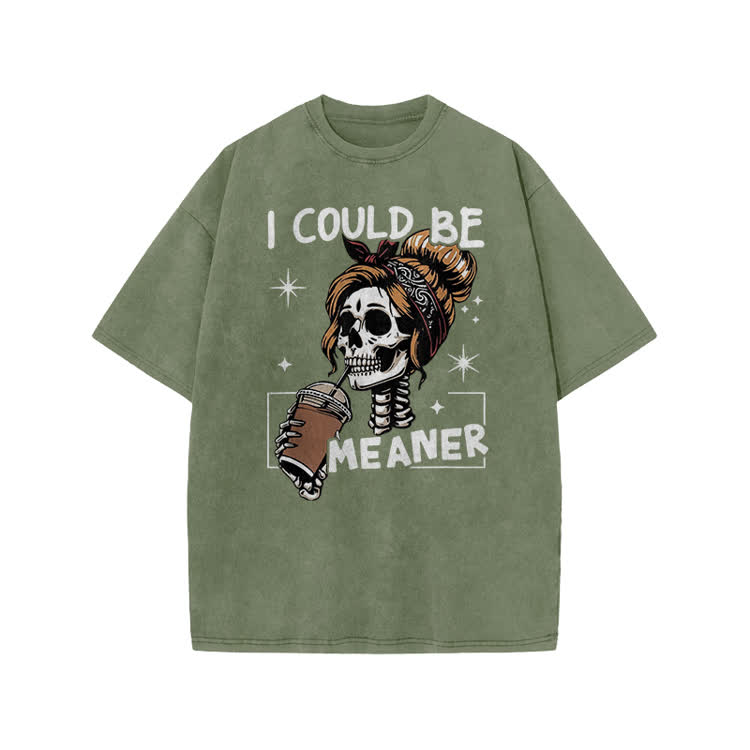 I Could Be Meaner Skeleton Print Acid Washed T-shirt - Army Green - US20-22(3XL) - image 6