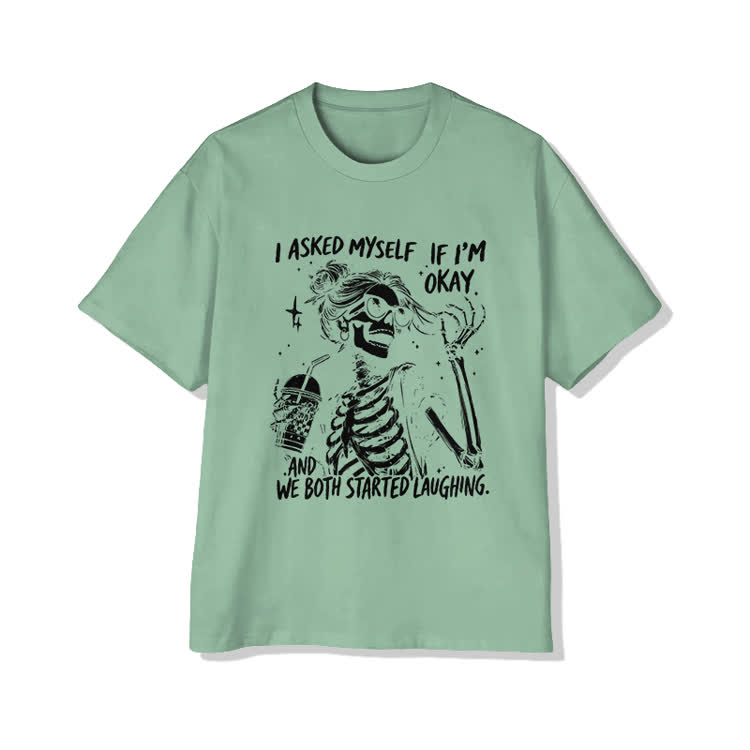 I Asked Myself If I’m Okay Skeleton Cotton Print T-shirt - Light Green - US20-22(3XL) - image 12
