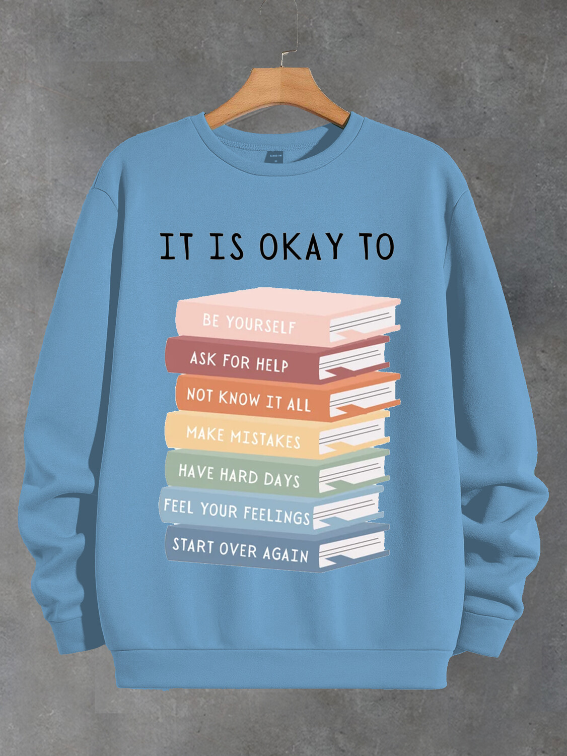 Women's It Is Okay To Be Yourself Print Cotton Long Sleeve T-Shirt Thin Sweatshirt