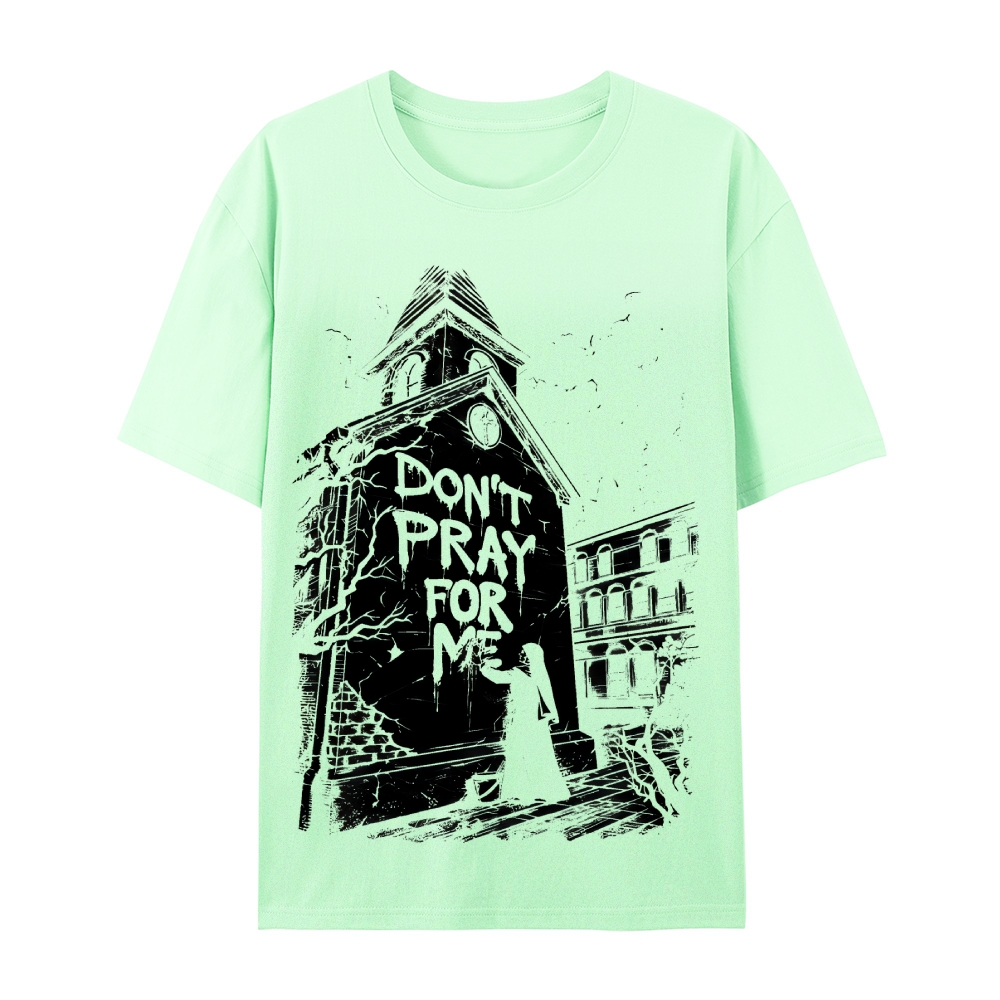 Don't Pray For Me Abandoned Church Graphic Cotton T-Shirt