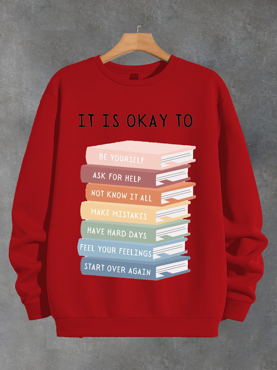 Women's It Is Okay To Be Yourself Print Cotton Long Sleeve T-Shirt Thin Sweatshirt