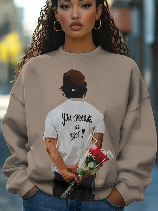 Women's Valentine's Day Floral You Deserve The Best Art Print Casual Sweatshirt