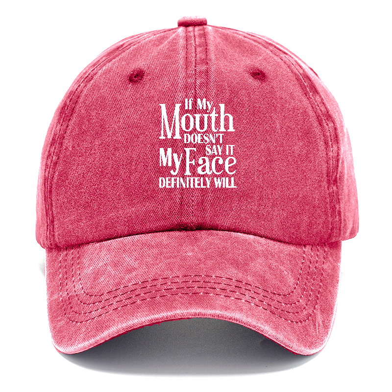 If My Mouth Doesnt Say It Classic Cap
