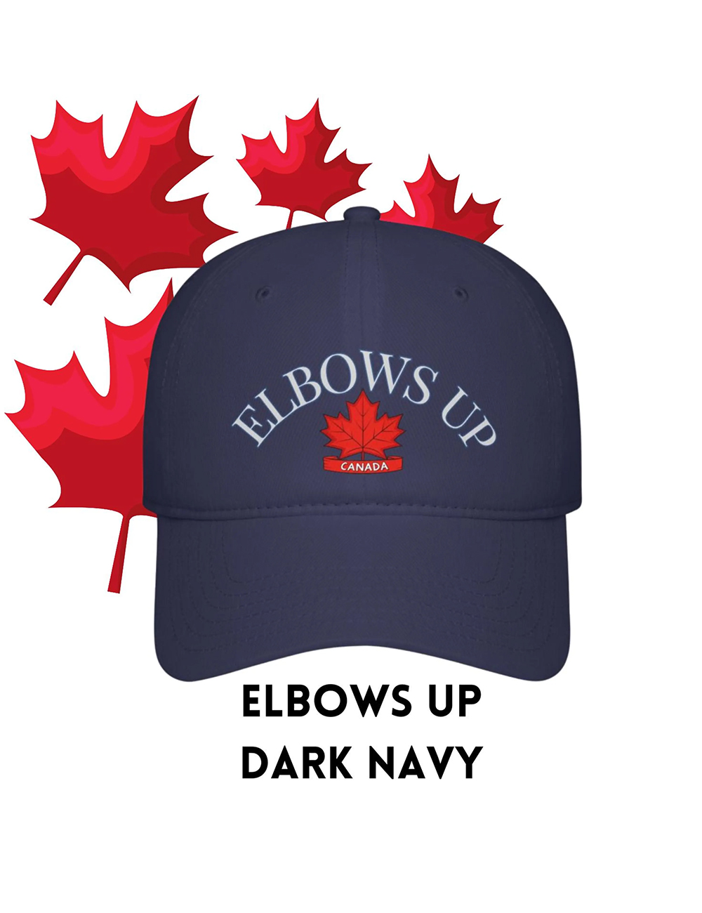 Elbows Up Canada Proud Canada Patriotic Hat