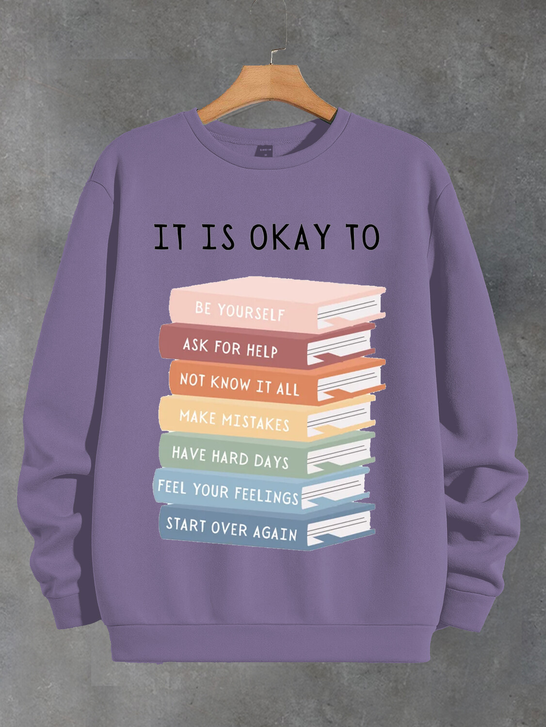 Women's It Is Okay To Be Yourself Print Cotton Long Sleeve T-Shirt Thin Sweatshirt