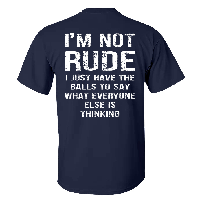I'm Not Rude T-shirt