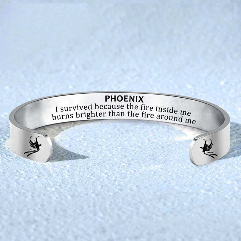 The Fire Inside Me Burns Brighter Than The Fire Around Me Pheonix Bold Bracelet