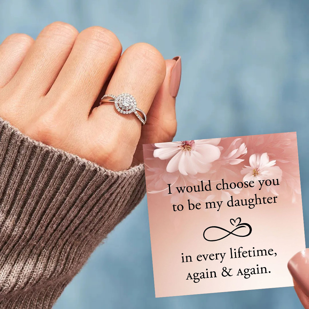 To my daughter -Round Diamond Infinity Ring
