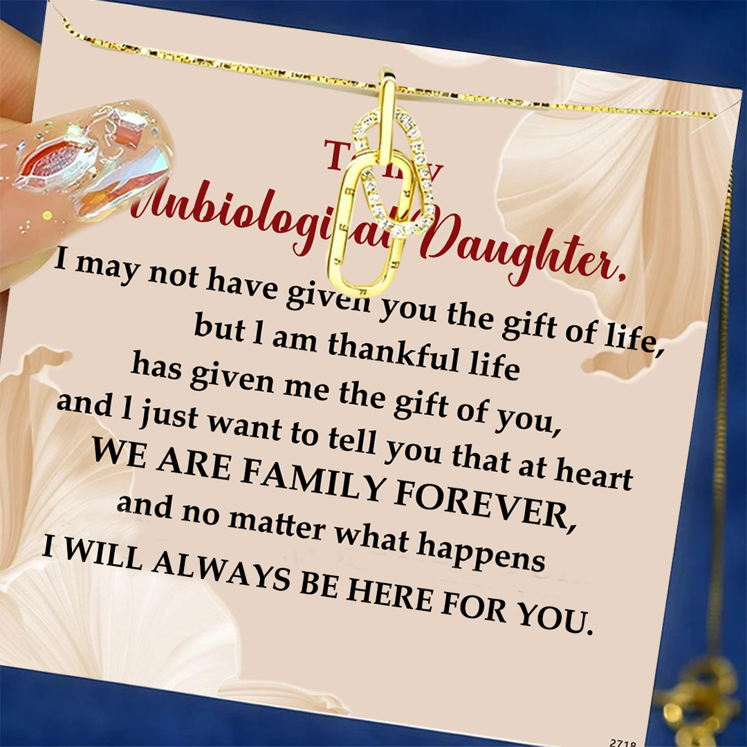 For Unbiological Daughter - We are Family Forever Circle Necklace