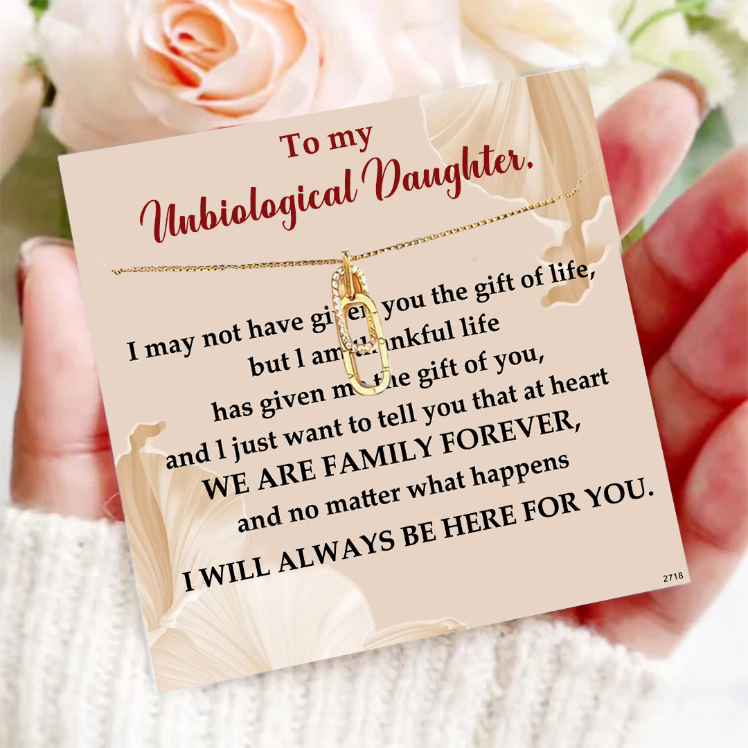 For Unbiological Daughter - We are Family Forever Circle Necklace