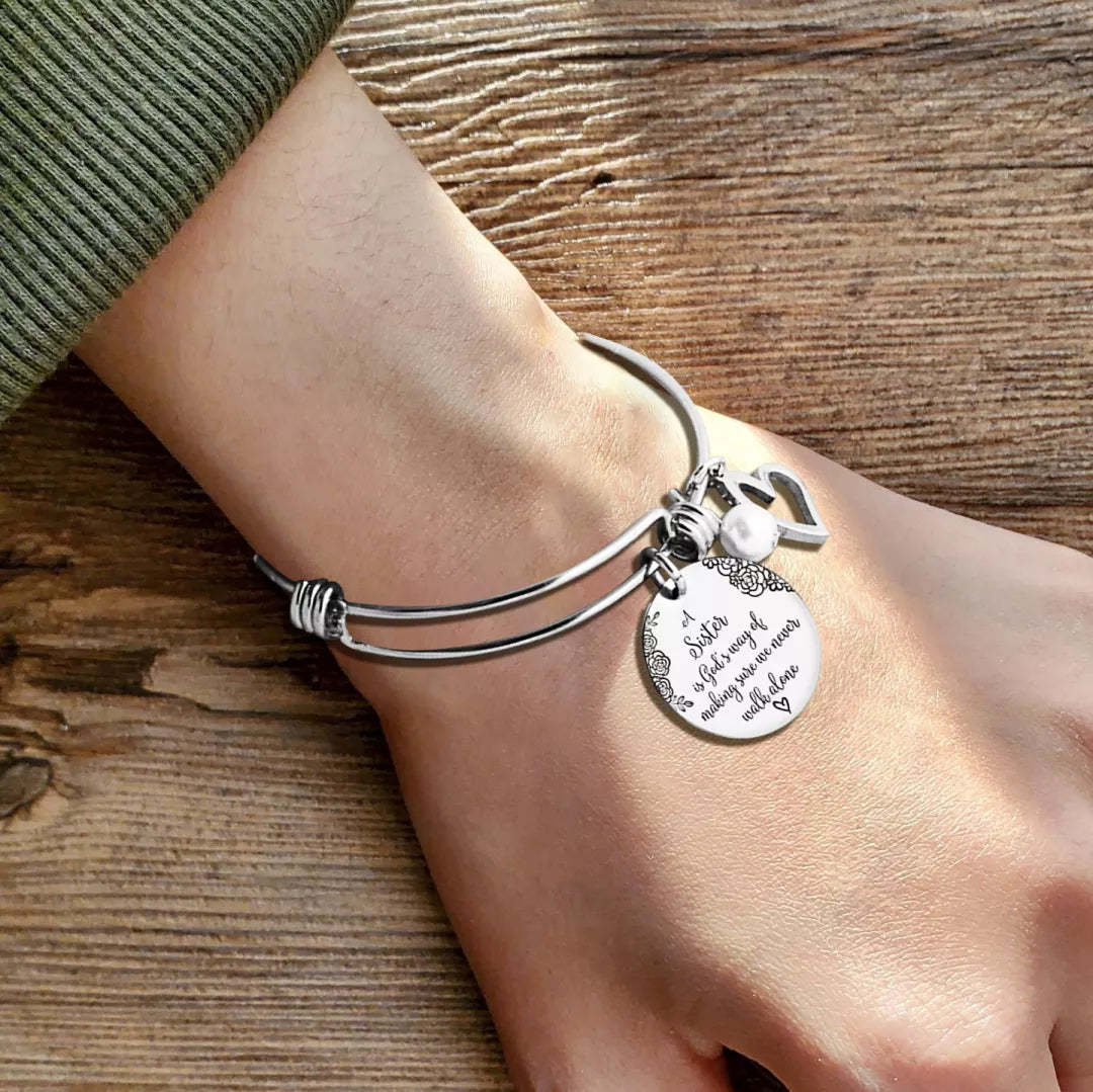 For Sister - A Sister Is God's Way Of Making Sure We Never Walk Alone Bangle