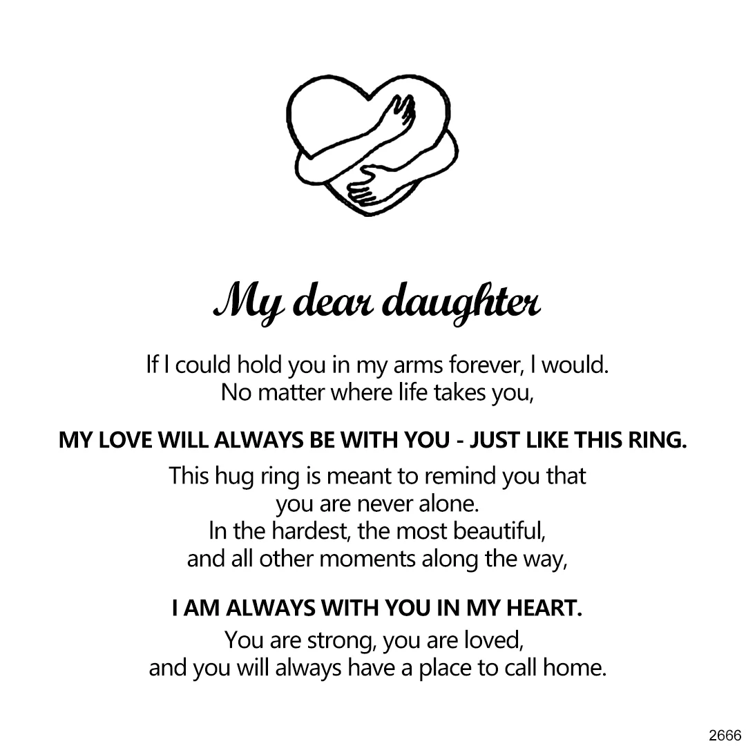 For Daughter - I'm Always With You Hug Ring