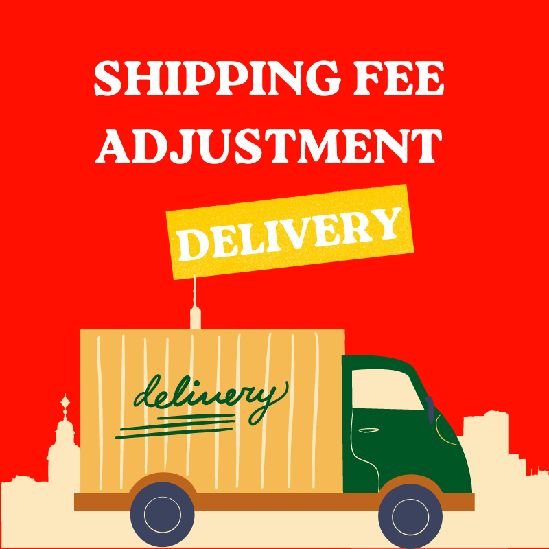 Shipping Fee Adjustment - Secure Your Order with Additional Shipping Payment