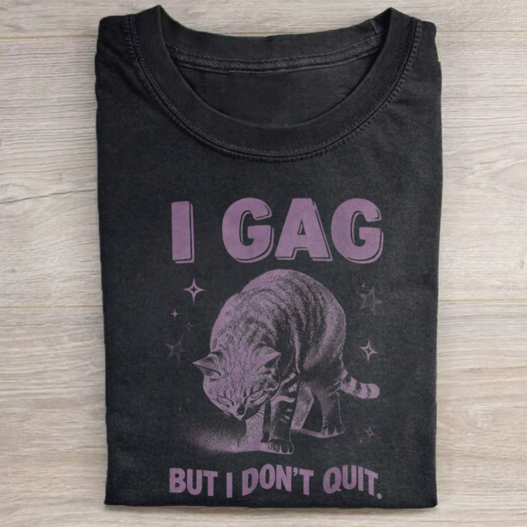 Magmoo I Don't Quit Raunchy T-shirt