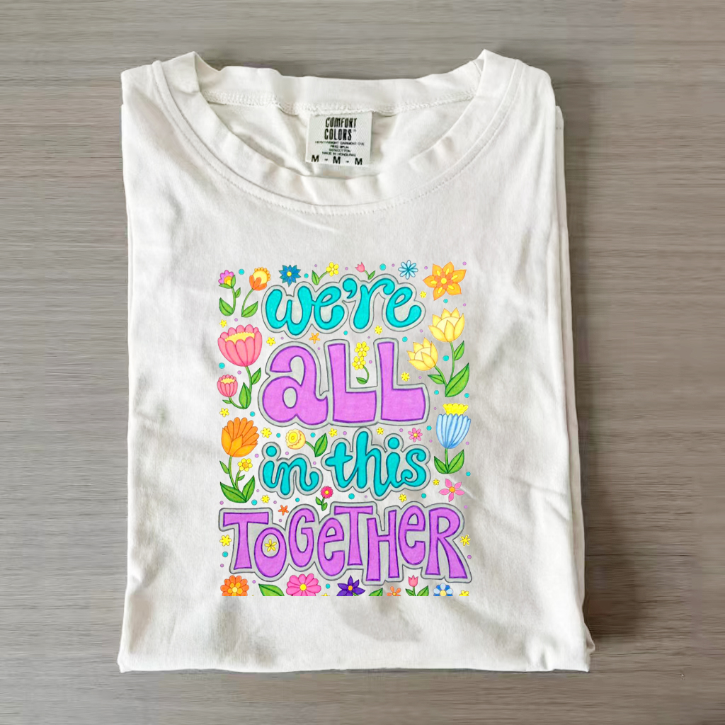 We’re All In This Together T-shirt-Magmoo
