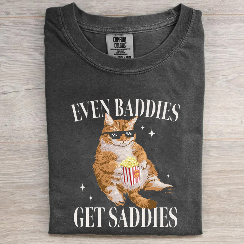 Even Baddies Get Saddies Funny Cat Meme T-shirt-Magmoo