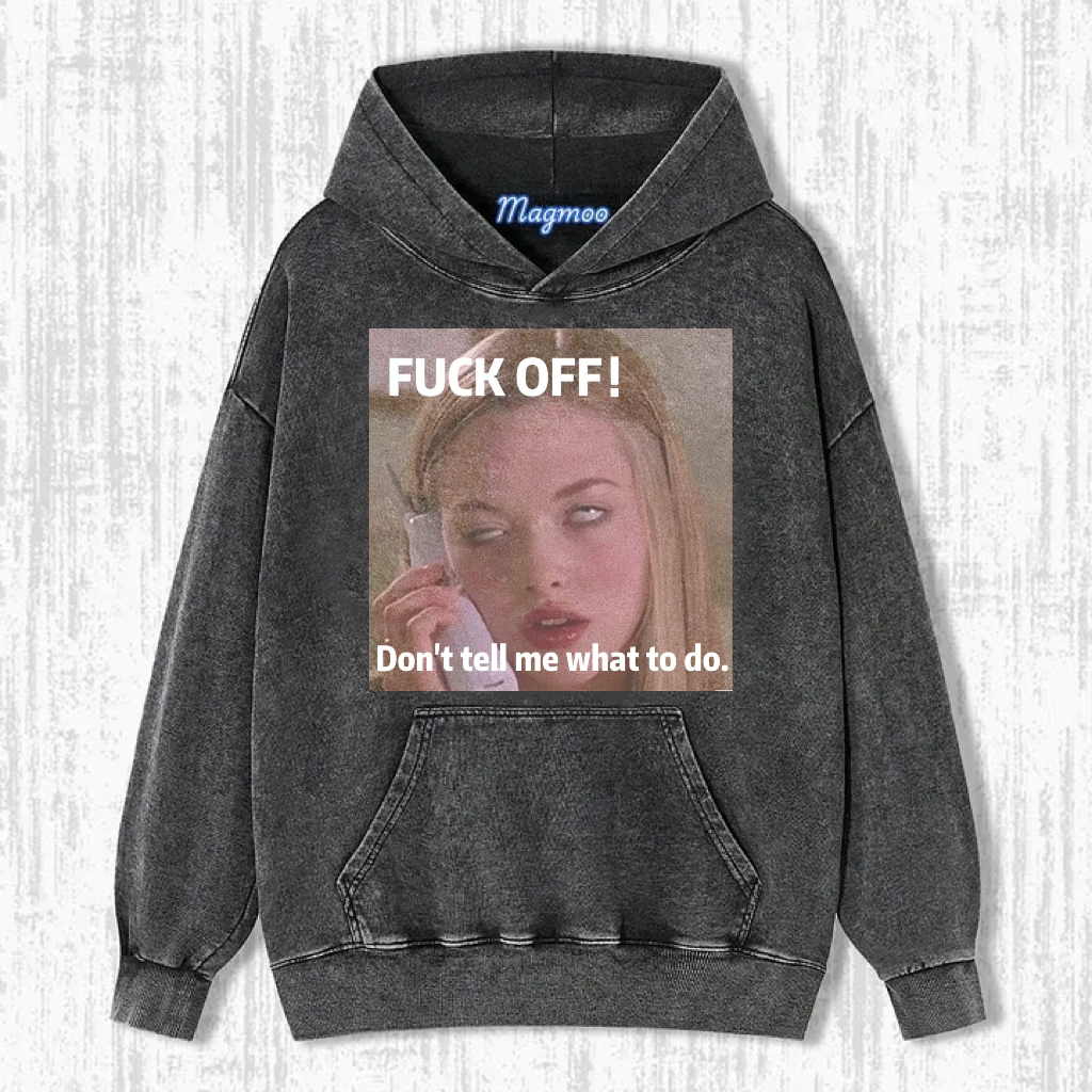 Don't tell me what to do T-Shirt