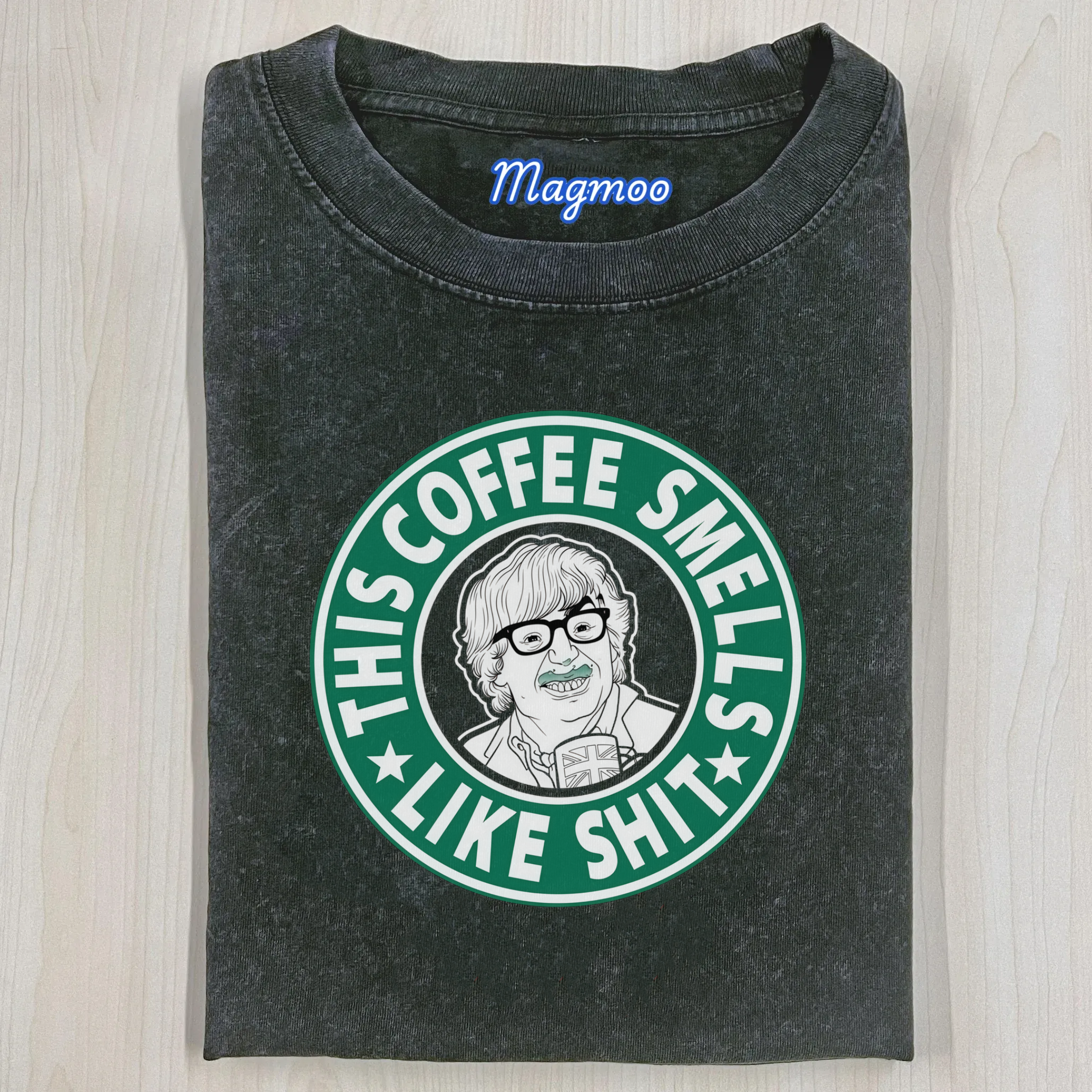 Funny The Coffee Smells Like Shit T-Shirt