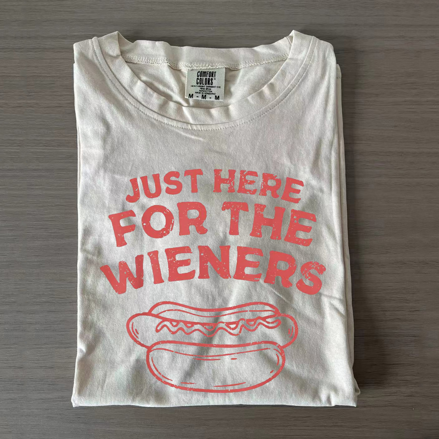 Just Here For The Wieners T-shirt-Magmoo
