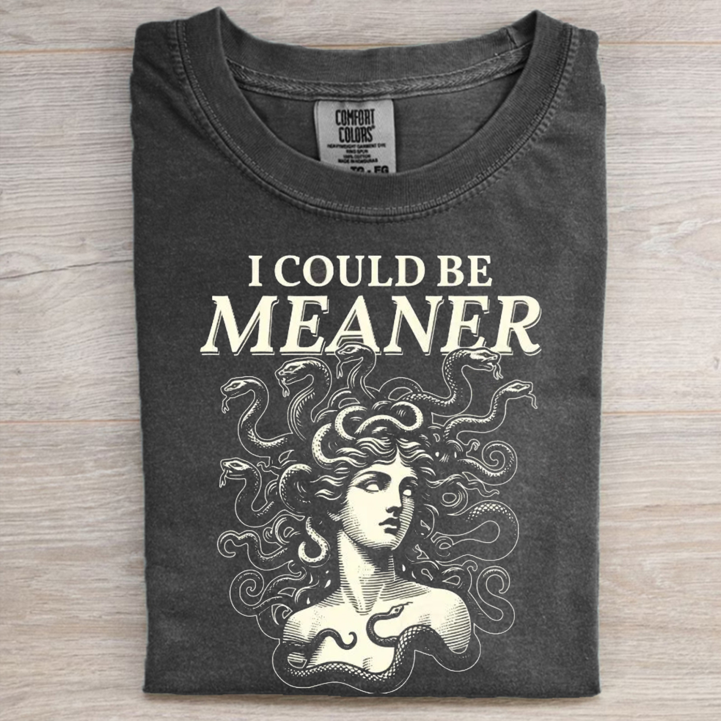 Trending I Could Be Meaner Medusa Gorgon T-shirt-Magmoo