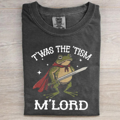 T'was the 'Tism M'Lord T-shirt-Magmoo