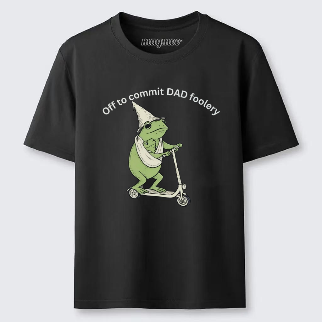 Magmoo Off to Commit Dad Foolery T-shirt