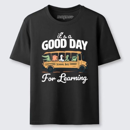 Magmoo Good Day For Learning Classic T-shirt