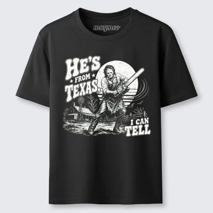 Magmoo He's From Texas I Can Tell Classic T-shirt