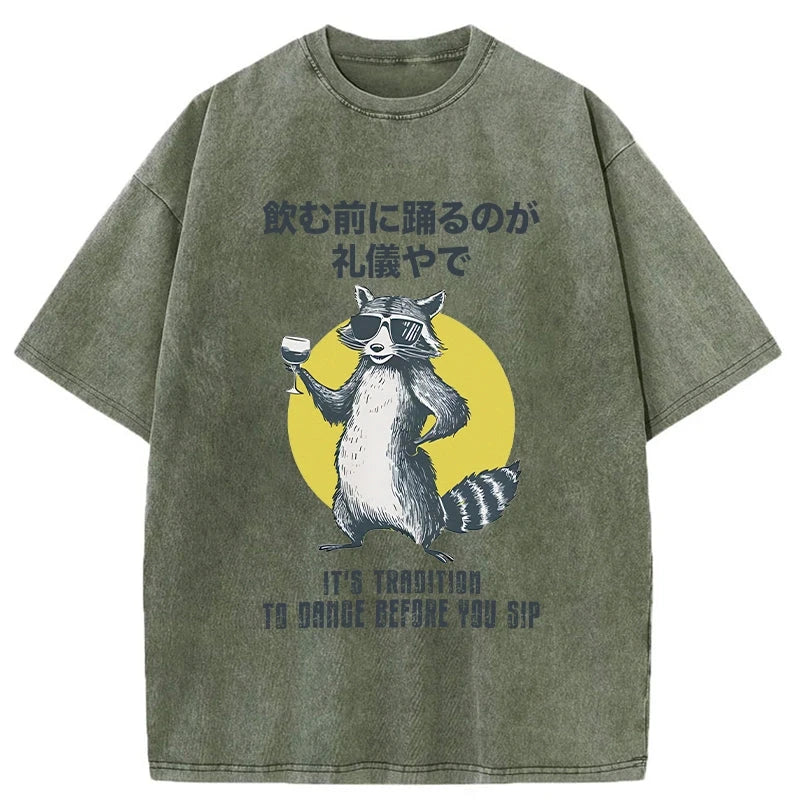 Magmoo It's Polite To Dance Before Drinking Washed T-Shirt
