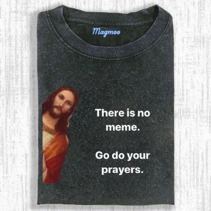 No Meme Jesus T-shirt