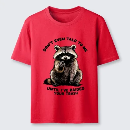 Magmoo Don't Talk To Me Raccoon Vibe Classic T-Shirt