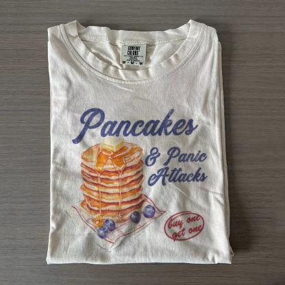 Pancakes and Panic Attacks T-Shirt/Sweatshirt-Magmoo