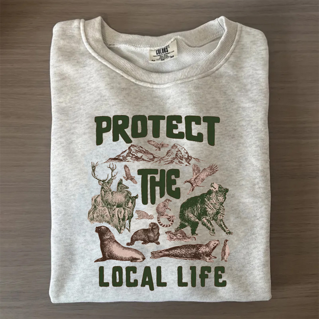 Protect The Local Life Shirt/Sweatshirt-Magmoo