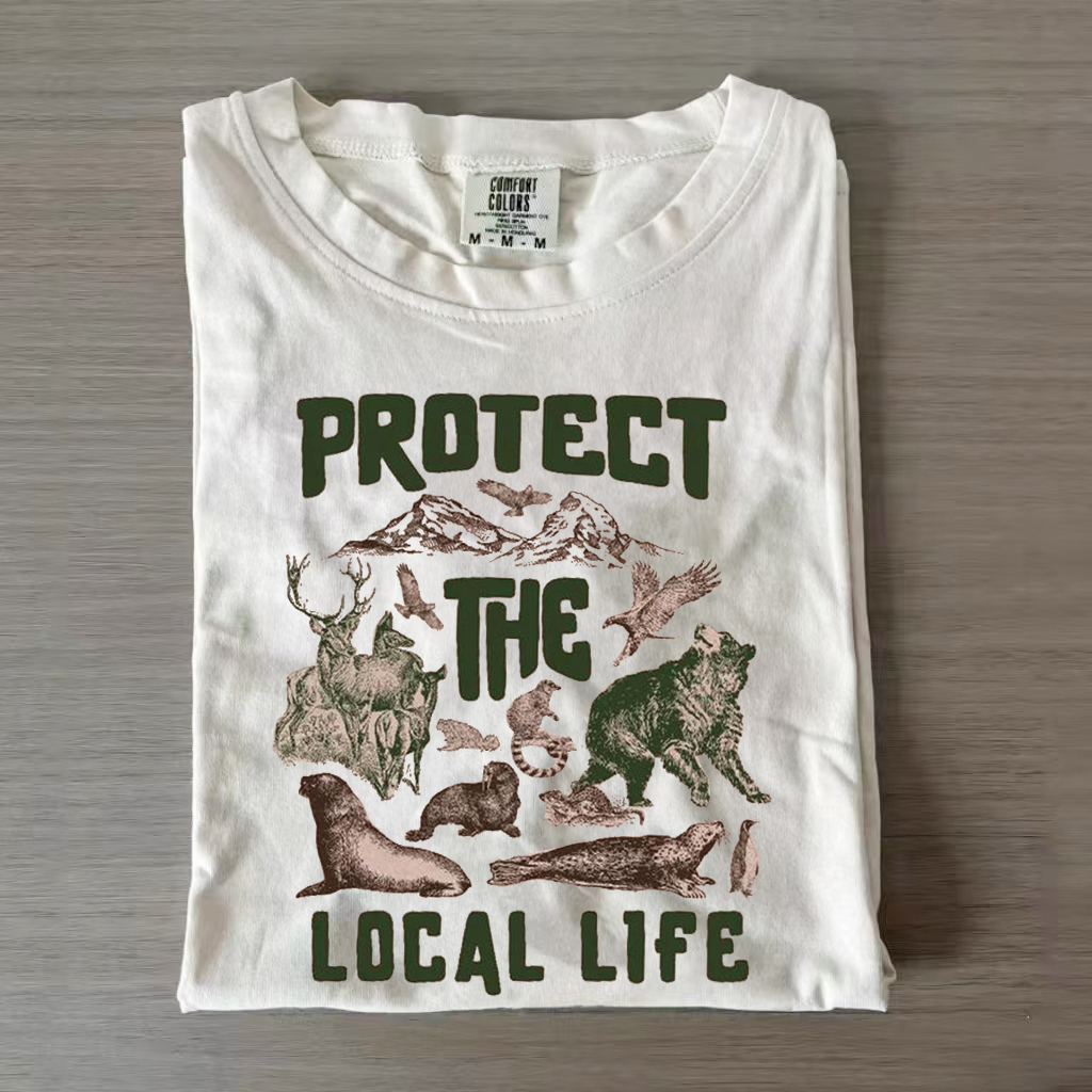 Protect The Local Life Shirt/Sweatshirt
