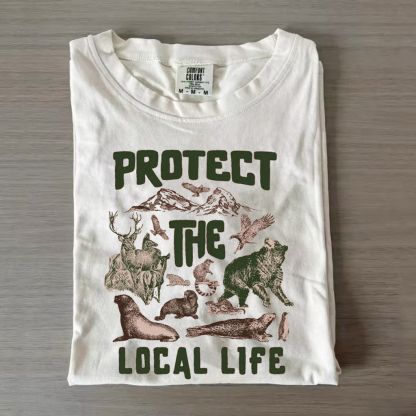 Protect The Local Life Shirt/Sweatshirt-Magmoo
