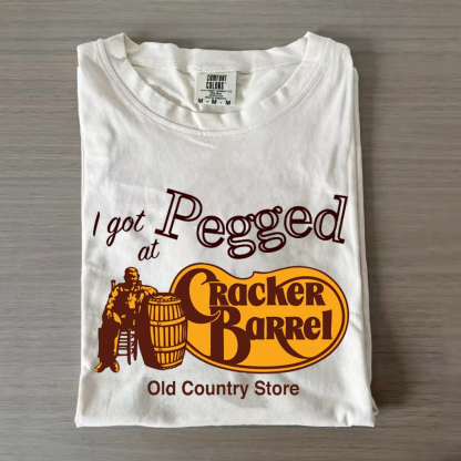 I Got Pegged at Cracker Barrel Old Country Store T-shirt-Magmoo