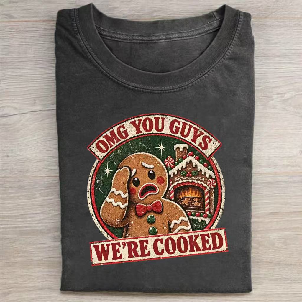 We’re Cooked Gingerbread T‑Shirt