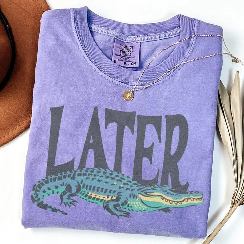 Funny Later Alligator T-Shirt